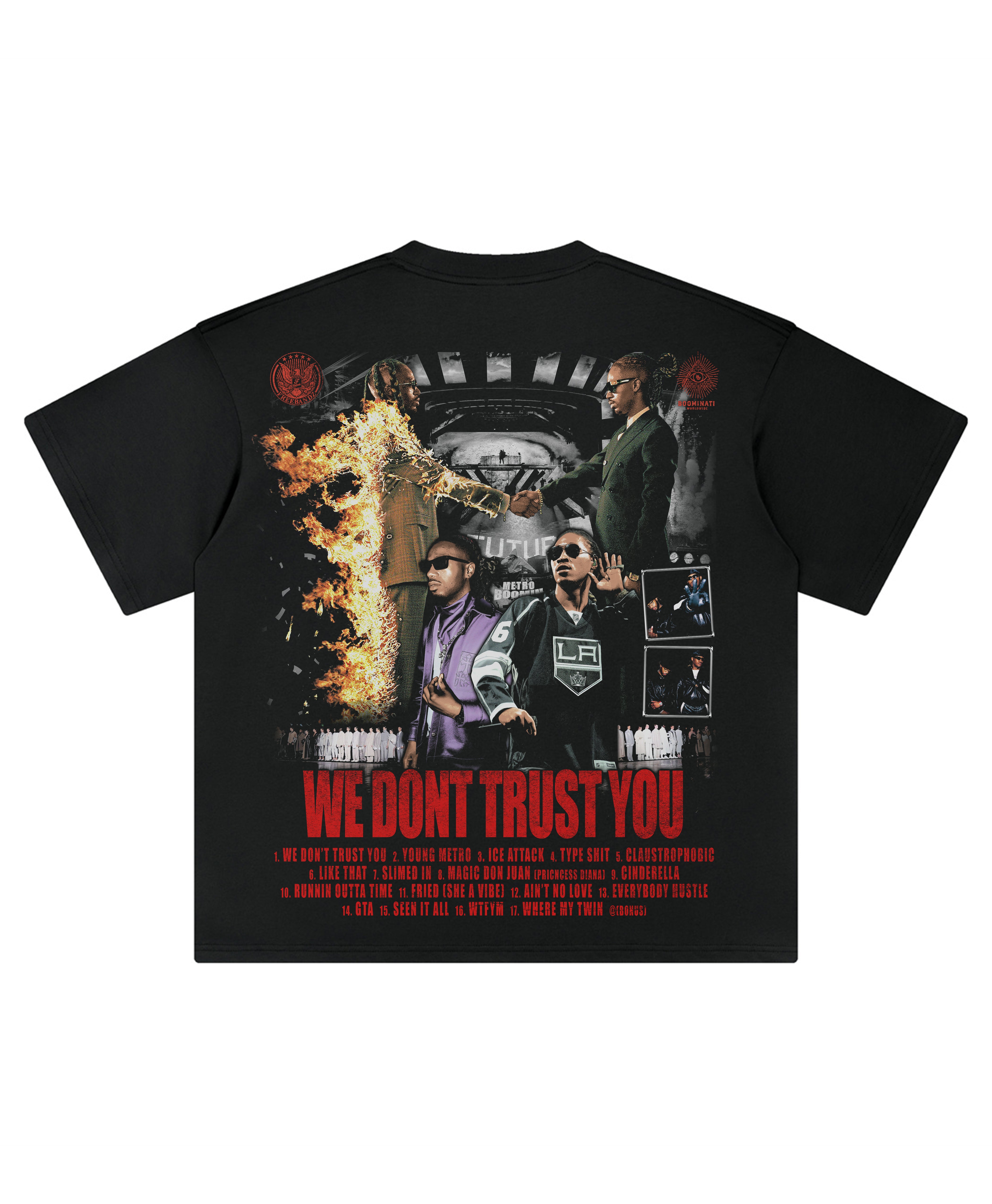 WE DONT TRUST YOU TEE