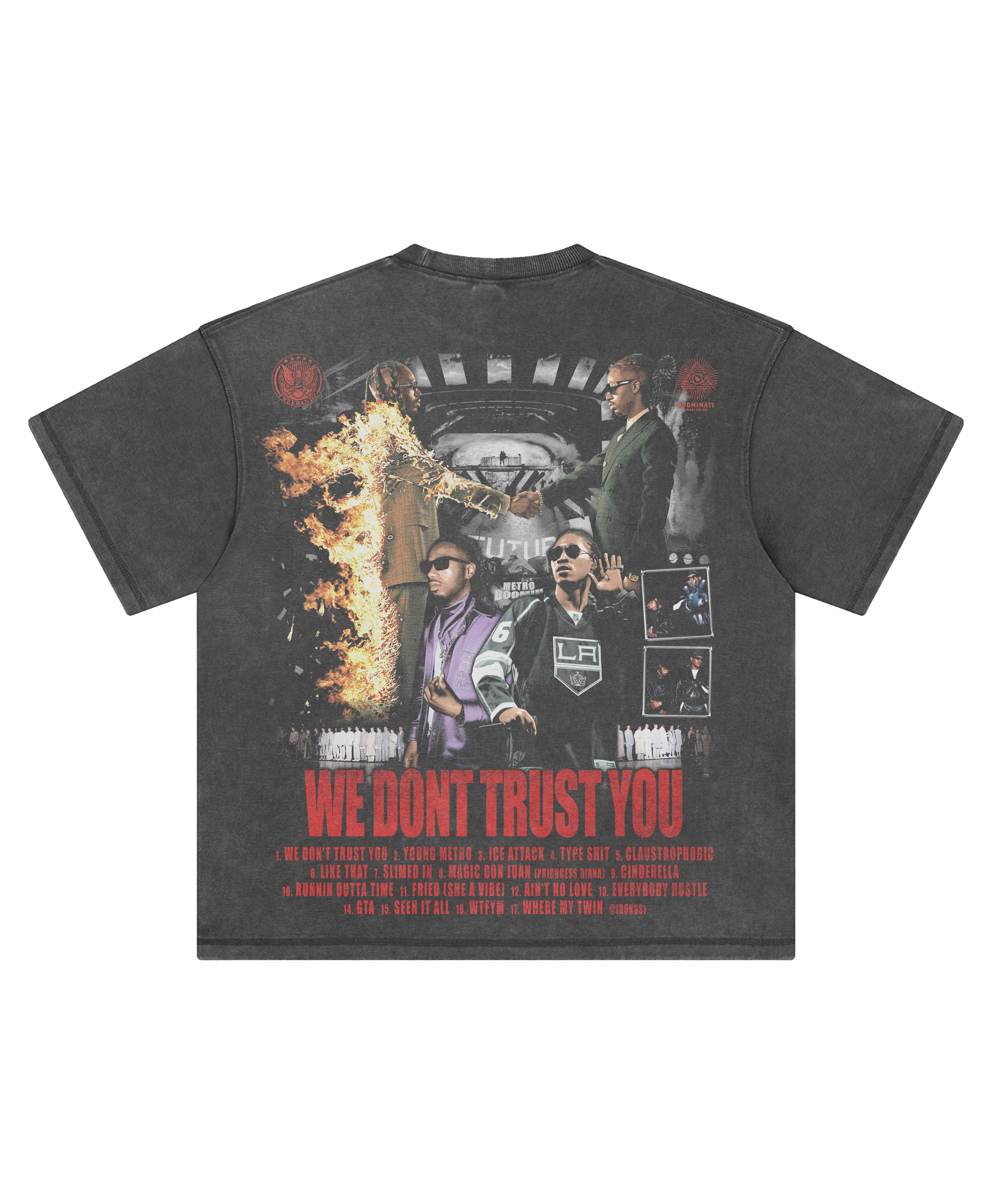 WE DONT TRUST YOU TEE